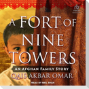 A Fort of Nine Towers: An Afghan Family Story