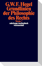 Grundlinien der Philosophie des Rechts oder Naturrecht und Staatswissenschaft im Grundrisse