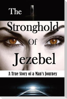 The Stronghold of Jezebel (Large Print Edition)