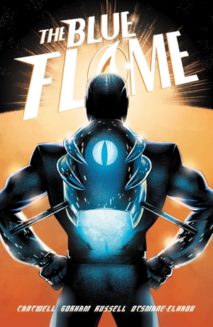 Cantwell, Christopher. The Blue Flame - The Complete Series. Vault Comics, 2023.