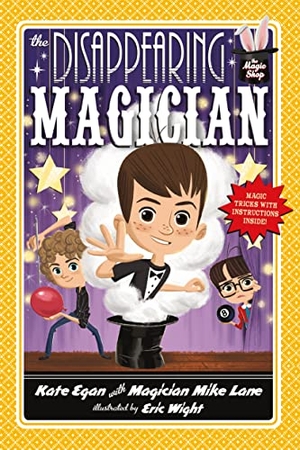 Egan, Kate / Mike Lane. The Disappearing Magician. Feiwel & Friends, 2015.