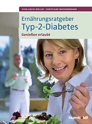Müller, Sven-David / Christiane Weißenberger. Ernährungsratgeber Typ-2-Diabetes - Genießen erlaubt!. Schlütersche Verlag, 2015.