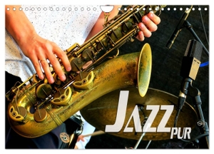Bleicher, Renate. Jazz pur (Wandkalender 2025 DIN A4 quer), CALVENDO Monatskalender - Atmosphärische Entdeckungsreise durch die Welt der Jazzmusik. Calvendo, 2024.