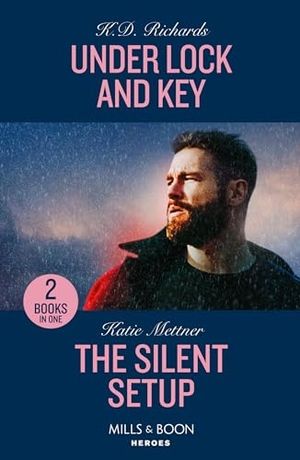 Richards, K. D. / Katie Mettner. Under Lock And Key / The Silent Setup - Under Lock and Key (West Investigations) / The Silent Setup (Secure One). HarperCollins, 2024.