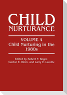 Child Nurturing in the 1980s