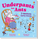 Underpants for ants
