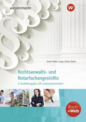 Kober, Martina / Lange-Scholz, Elke et al. Rechtsanwalts- und Notarfachangestellte - 3. Ausbildungsjahr, fall- und praxisorientiert Schulbuch. Westermann Berufl.Bildung, 2025.
