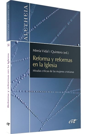 Navarro Puerto, Mercedes / Soto Varela, Carmen et al. Reforma y reformas en la Iglesia : miradas críticas de las mujeres cristianas. Editorial Verbo Divino, 2018.