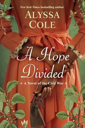 Cole, Alyssa. A Hope Divided. Kensington Publishing Corporation, 2023.