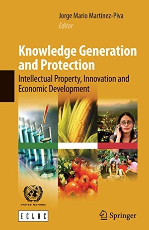 Martínez-Piva, Jorge Mario (Hrsg.). Knowledge Generation and Protection - Intellectual Property, Innovation and Economic Development. Springer Nature B.V., 2009.