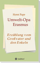 Umwelt-Opa Erasmus
