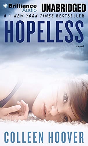Hoover, Colleen. Hopeless. Brilliance Audio, 2013.