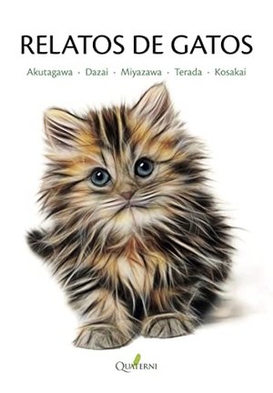 Dazai, Osamu / Akutagawa, Ryunosuke et al. Relatos de gatos. Quaterni, 2018.