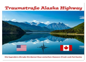 Traumstraße Alaska Highway (Wandkalender 2025 DIN A2 quer), CALVENDO Monatskalender