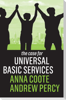 Case for Universal Basic Services