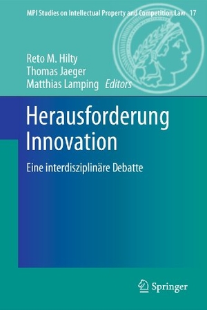 Hilty, Reto / Matthias Lamping et al (Hrsg.). Herausforderung Innovation - Eine interdisziplinäre Debatte. Springer Berlin Heidelberg, 2011.