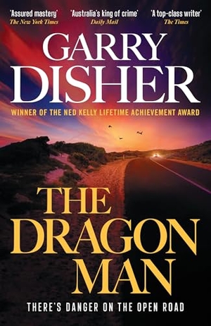 Disher, Garry. The Dragon Man. Profile Books, 2025.
