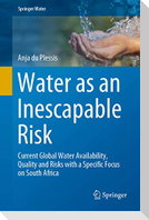 Water as an Inescapable Risk