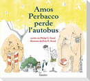 Amos Perbacco perde l'autobus