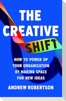 The Creative Shift