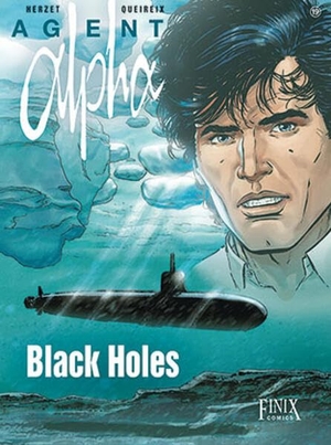 Queireix, Alain / Emmanuel Herzet. Agent Alpha - Black Holes. Finix Comics e.V., 2026.