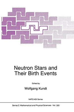 Kundt, Wolfgang (Hrsg.). Neutron Stars and Their Birth Events. Springer Netherlands, 2011.