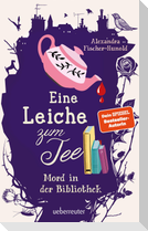 Eine Leiche zum Tee - Mord in der Bibliothek (Eine Leiche zum Tee, Bd. 2)