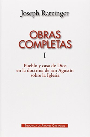 Cervera Barranco, Pablo / Benedicto Xvi - Papa - Xvi, Papa et al. Pueblo y casa de Dios en la doctrina de San Agustín sobre la Iglesia. Biblioteca Autores Cristianos, 2014.