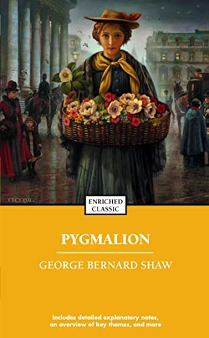 Shaw, George Bernard. Pygmalion. Simon + Schuster LLC, 2005.