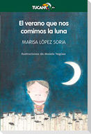 El verano que nos comimos la luna