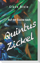Auf der Suche nach Quintus Zickel