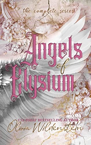 Wildenstein, Olivia. Angels of Elysium - the Complete Series. Twig Publishing, 2022.