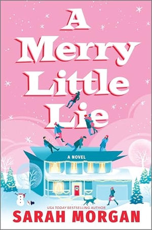 Morgan, Sarah. A Merry Little Lie - A Heartwarming Christmas Holiday Romance. Harlequin, 2025.