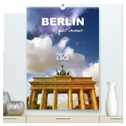 BERLIN geht immer (hochwertiger Premium Wandkalender 2025 DIN A2 hoch), Kunstdruck in Hochglanz