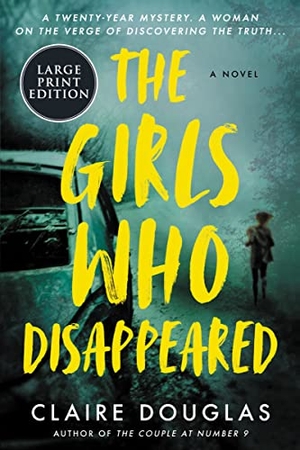 Douglas, Claire. The Girls Who Disappeared. HarperCollins, 2023.