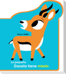 La pequeña gacela tiene miedo