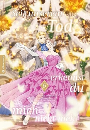 Mutsuhana, Eiko / Gin Shirakawa. Seit unserem Tod erkennst du mich nicht mehr 06. Altraverse GmbH, 2026.