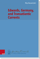 Edwards, Germany, and Transatlantic Contexts