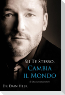 Sii Te Stesso, Cambia Il Mondo - Being You, Changing the World Italian