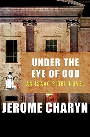 Charyn, Jerome. Under the Eye of God. Open Road Integrated Media, Inc., 2012.