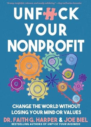 Harper / Joe Biel. Unfuck Your Nonprofit - Change the World Without Losing Your Mind or Values. Microcosm Publishing, 2026.