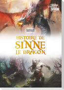 Histoire de Sinne le dragon