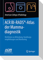ACR BI-RADS®-Atlas der Mammadiagnostik