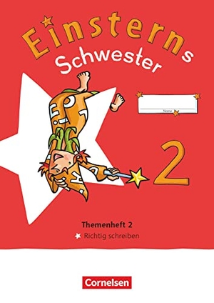 Dreier-Kuzuhara, Daniela / Pfeifer, Katrin et al. Einsterns Schwester - Sprache und Lesen 2. Schuljahr. Themenheft 2 - Verbrauchsmaterial. Cornelsen Verlag GmbH, 2022.