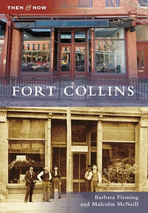 Mcneill. Fort Collins. Arcadia Publishing (SC), 2010.