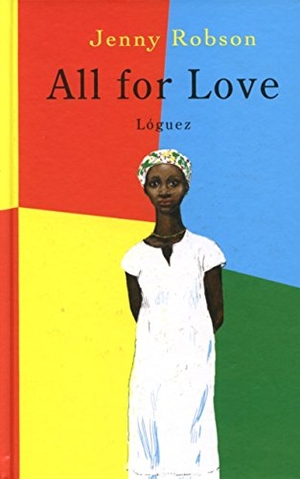 Robson, Jenny. All for love. Lóguez Ediciones, 2015.