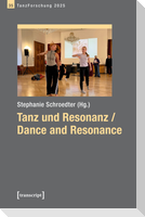 Tanz und Resonanz / Dance and Resonance