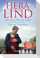 Mit dem Mut zur Liebe + Zeit zu Verzeihen (Doppelband)