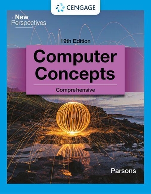 Parsons, June Jamnich. New Perspectives Concepts Comprehensive, Loose-Leaf Version. Cengage Learning, 2022.