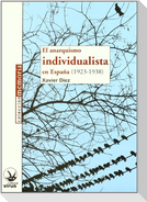 El anarquismo individualista en España (1923-1938)